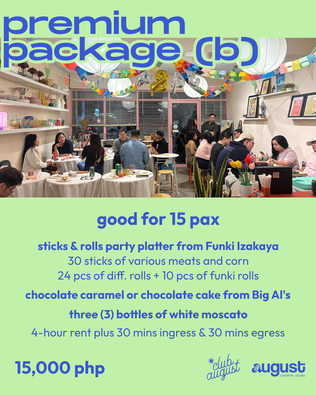Premium Package (B) - Good for 15 pax